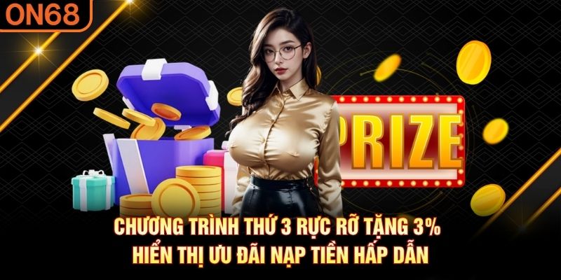 Thứ 3 rực rỡ tặng 3%